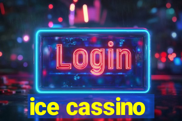 ice cassino